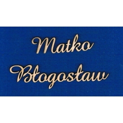 Matko Błogosław  h-2cm   cz;amaze